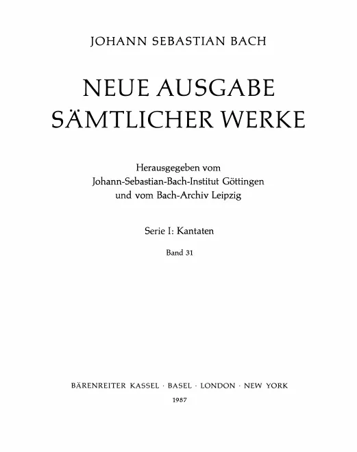 31. Kantaten zum Reformationsfest und zur Orgelweihe