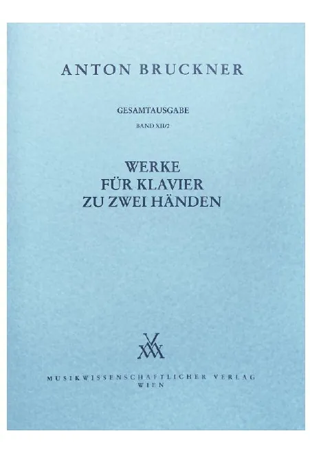 XII/2. Werke für Klavier zu zwei Händen