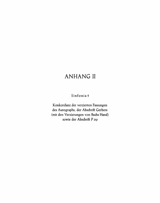 Anhang II: Sinfonia 5, Konkordanz der verzierten Fassungen des Autographs, der Abschrift Gerbers...