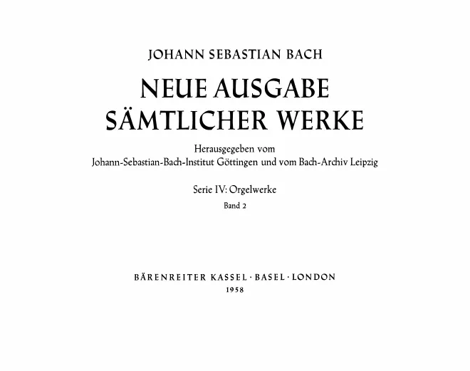 2. Die Orgelchoräle aus der Leipziger Originalhandschrift