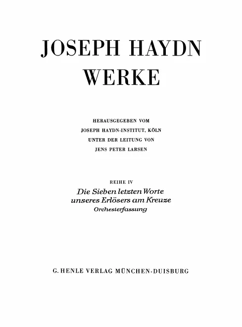 IV. Die Sieben Letzten Worte unseres Erlösers am Kreuze (Orchesterfassung)