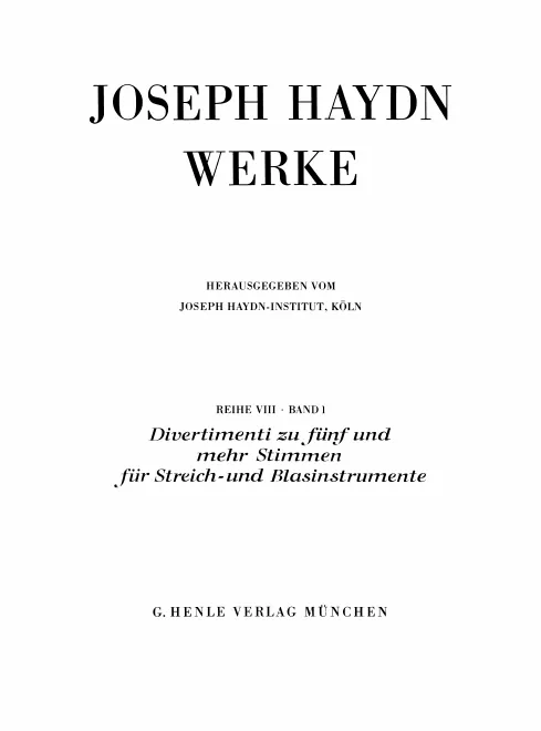 VIII/1. Divertimenti zu fünf und mehr Stimmen für Streich- und Blasinstrumente