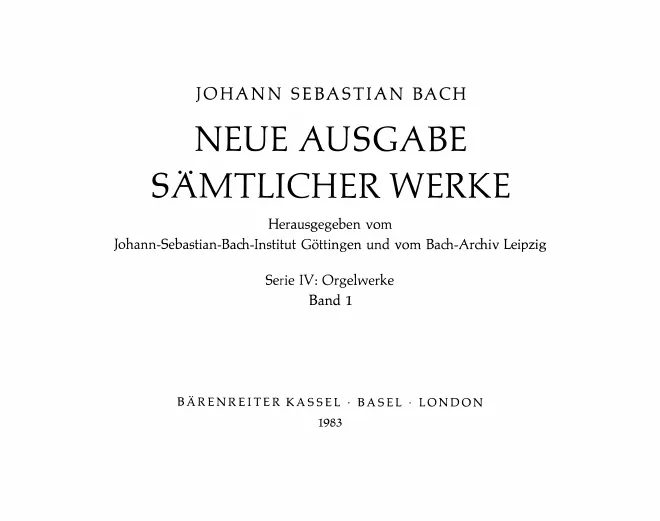 1. Orgelbüchlein / Sechs Choräle verschiedener Art (Schübler-Choräle) / Choralpartiten